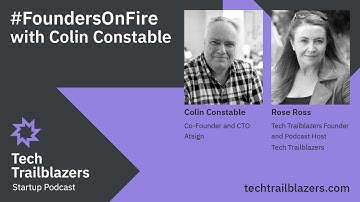 Founders on Fire with Colin Constable, Co-Founder & CTO of Atsign