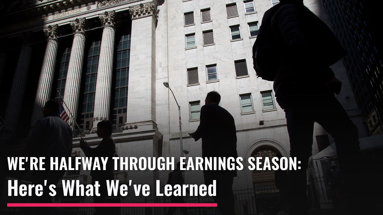 We’re Halfway Through Earnings Season: Here’s What We’ve Learned