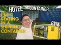STAYING & WORKING OUT IN A SHIPPING CONTAINER!