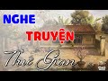 Truyện Đời Sống Làng Quê Nghe Dễ Ngủ Nhất | Đọc Truyện Đêm Khuya