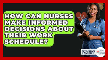 How Can Nurses Make Informed Decisions About Their Work Schedule? - Nursing Knowledge Exchange