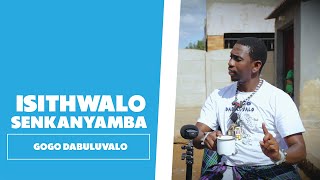 Isithwalo Senkanyamba - Gogo Dabuluvalo