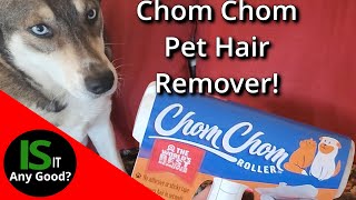 Chom Chom Roller Pet Hair Remover Review