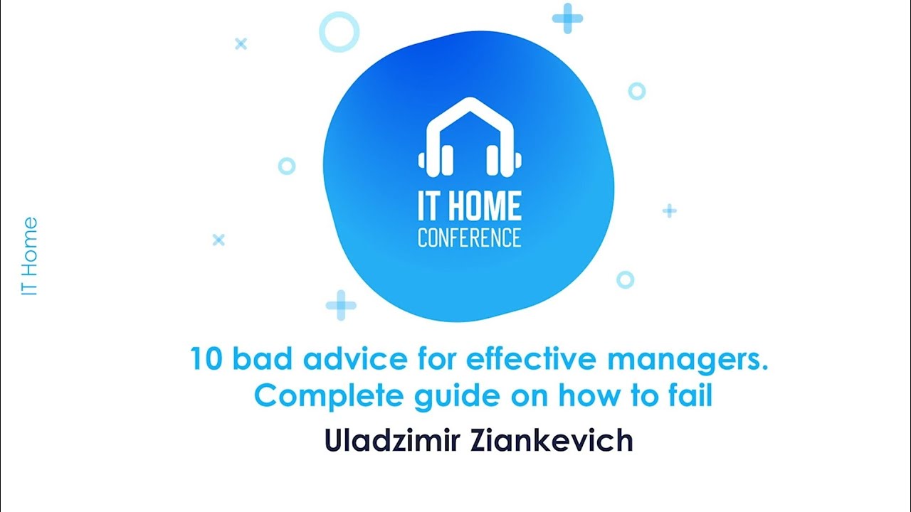 Uladzimir Ziankevich - 10 bad advice for effective managers. Complete guide on how to fail