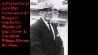 FRENCH(FRN)1965-0911La puissance de Dieu pour transformer Phoenix AZ. E.U.A. William Marrion Branham