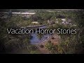 3 Scary True Vacation Stories (Vol. 3)