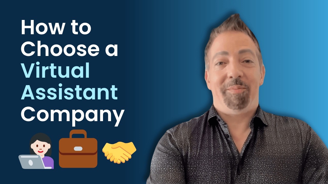 How to Choose a Virtual Assistant Company (What the Best Ones Do ...