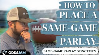 How to Place a Same-Game Parlay | Same-Game Parlay Strategies