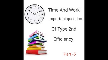Time and Work Short Tricks/Problems | समय और कार्य का खेल | Part-5 SSC CGL, KVS, Bank PO, DSSSB,CTET