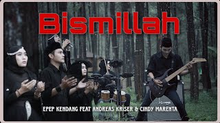 BISMILLAH  - COVER EPEP KENDANG Feat ANDREAS KRISER & CINDY MARENTA  (Metal Rock Dangdut Koplo)