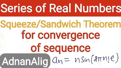 15. Sandwich or squeeze theorem for sequences | sequence of Real Numbers | Real Analysis UHD