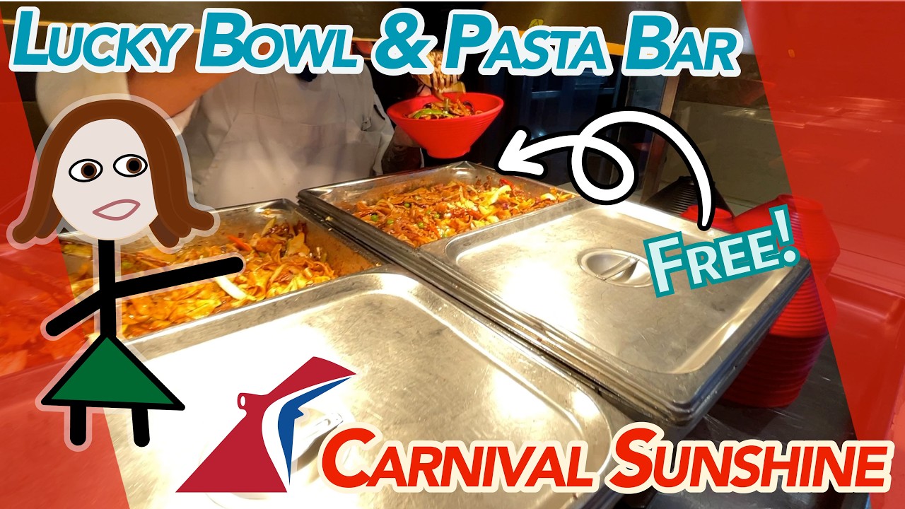 Don't miss Lucky Bowl or Pasta Bella on the Carnival Sunshine! Free!