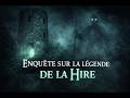 Enquête sur la légende de la Hire