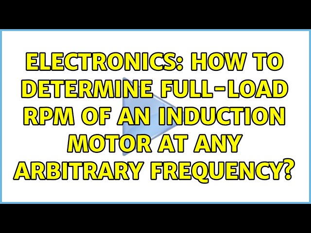 How to find the full load rate speed in an induction motor - Quora