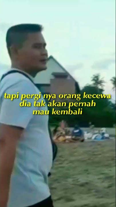 pergi nya orang marah pasti dia akan kembali ‼️pesan moral