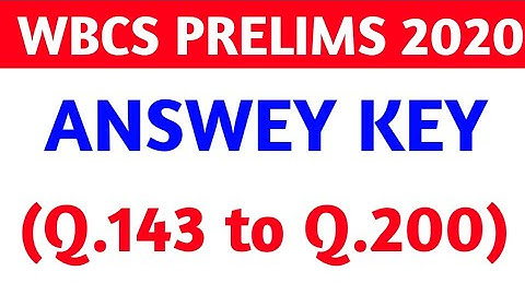Answer Key - WBCS Prelims 2020 ll part 3 ll