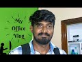 My office vlog  bengaluru  ulloor traffic