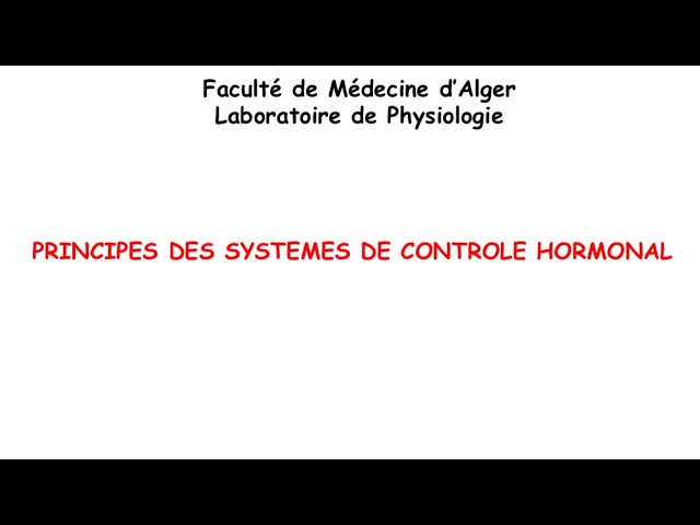 LES PRINCIPES DES SYSTÈMES DE CONTRÔLE HORMONAL