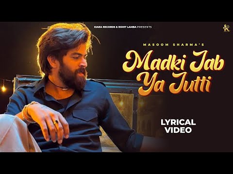 Madki Jab Ya Jutti | Masoom Sharma | Harsh Gahlot, Sweta Chauhan | Haryanvi songs Haryanavi 2025
