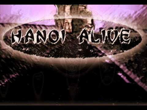 Hanoi ALive - let me in (original Version 2009).wmv