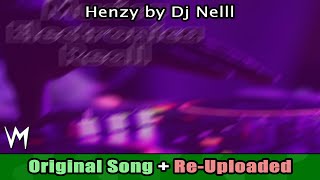 Download Lagu Henzy by Dj Nelll (Original Song) | Re-Uploaded MP3