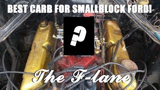 THE ULTIMATE CARBURETOR FOR A SMALL BLOCK FORD! | THE F-LANE