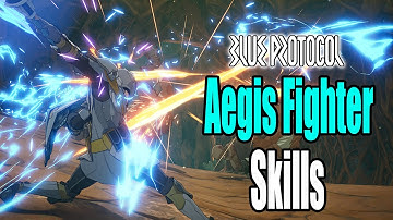 Blue Protocol - Aegis Fighter Introduction Skills Showcase (2020 Closed Beta)