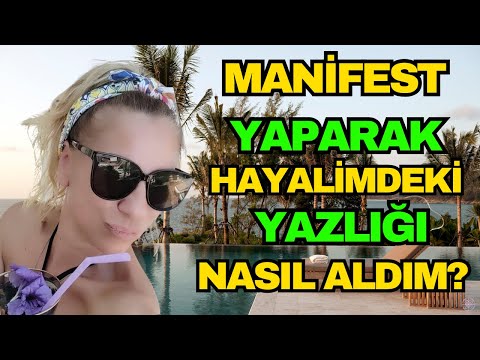 Manifest Yaparak Hayalimdeki Yazlığı Nasıl Aldım