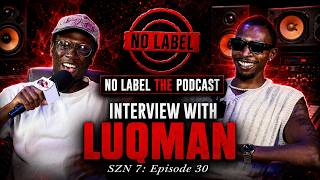 He's Changing The BLACK NARRATIVE IN FILM HIS WAY! feat. LUQMAN | NO LABEL THE PODCAST