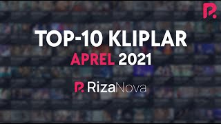 #TOP10 Kliplar #Aprel2021 #RizaNova