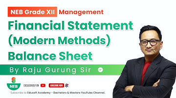 Financial Statement (Modern Methods) - Balance Sheet Day 2- Grade XII | Accounting Class by Raju Sir