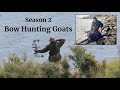 S.2 | Bow Hunting Goats (Successful!)