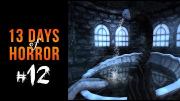 AMNESIA: THE DARK DESCENT - 13 DAYS OF HORROR