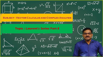 LEC38| Vector Calculus and Complex Analysis CA | Laurent