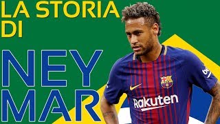 La storia di Neymar