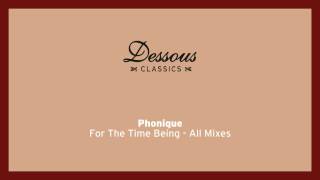Phonique: For The Time Being (Wehbba &amp; Accioly Remix) feat. Erlend Øye
