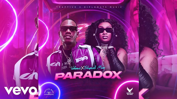 Valiant, Shaneil Muir - Paradox (Official Audio)