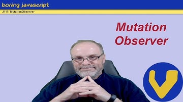 J111: MutationObserver
