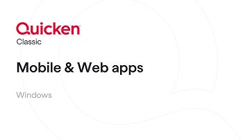 Quicken Classic for Windows: Mobile and Web Apps