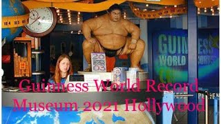 Guinness World Records Museum (Hollywood Los Angles) Tour & Review With The Legends 2021 Part 1