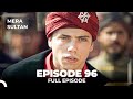 Mera Sultan - Episode 96 (Urdu Dubbed)