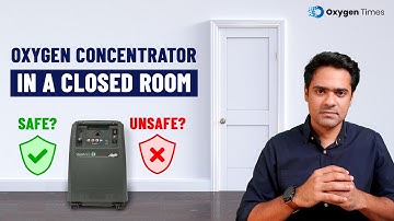 Is it Safe to Use Oxygen Concentrator in a Closed Room? - Oxygen Times