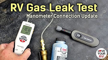 RV Gas Leak Testing - Digital Manometer Connection Update