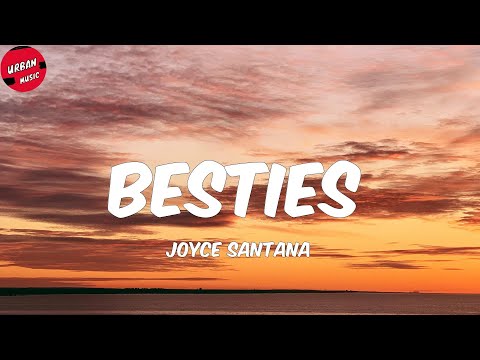 Joyce Santana Besties Letra Lyrics