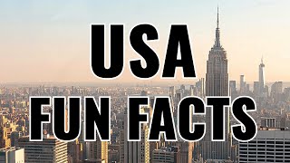 Fun Facts About The USA You Need To Know! (Part 2)