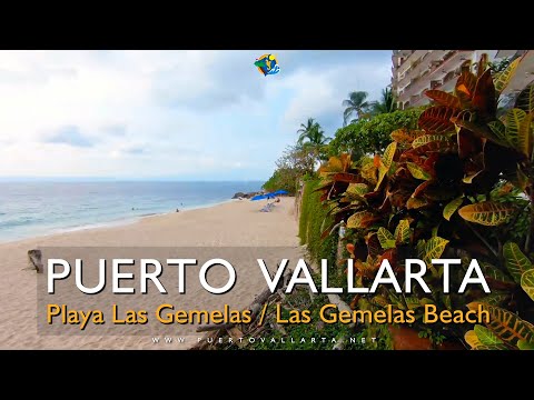 Conoce Playa Las Gemelas / Visit Las Gemelas Beach, Puerto Vallarta, Jalisco, Mexico