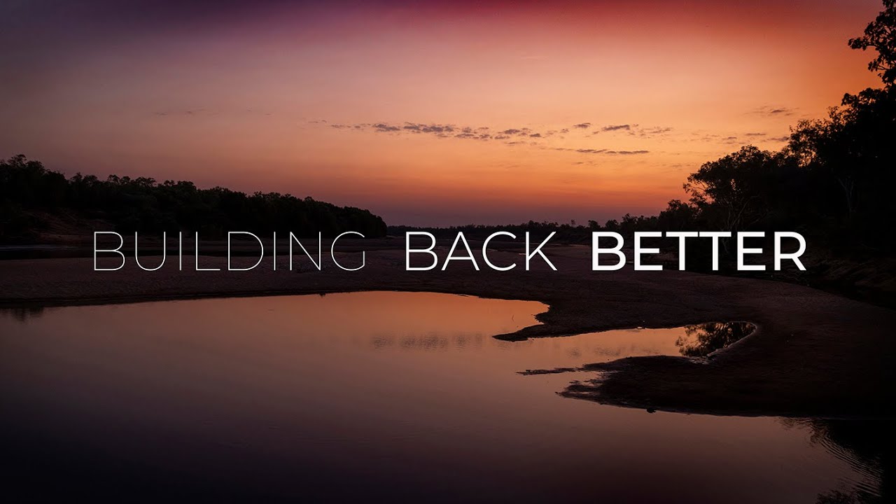 Building Back Better: a remote Indigenous community stands up for their rights.