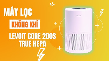 Máy lọc không khí Levoit Core 200S True HEPA
