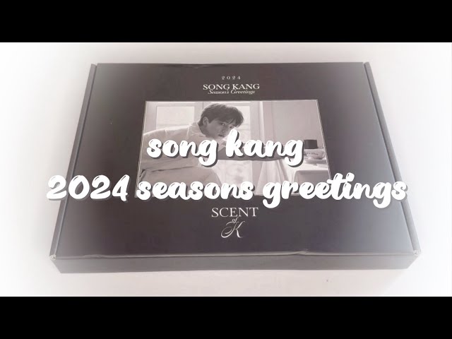 ❝ SONG KANG | 2024 seasons greetings ‚scent of k' UNBOXING