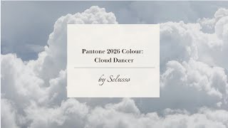 Designing with Pantone 2026 and Cloud Dancer: A Fresh Look for 2026